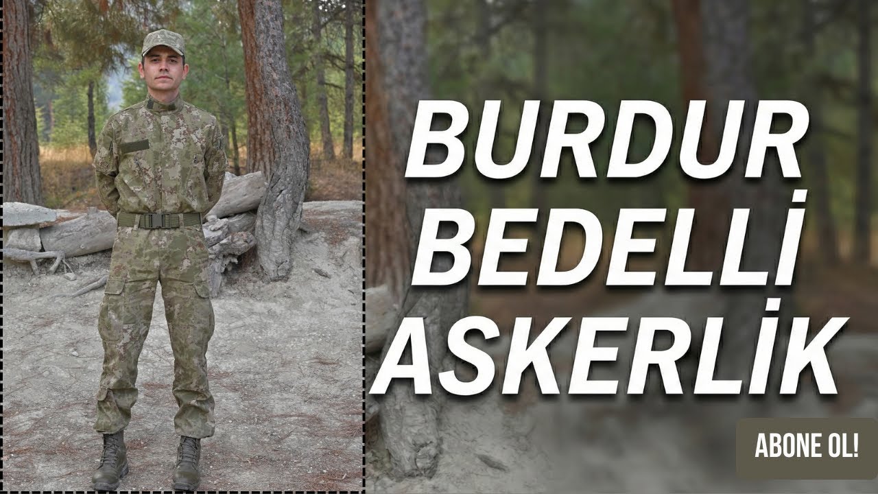 BURDUR'DA BEDELLİ ASKERLİK NASIL? | İzlemeden Gitmeyin!