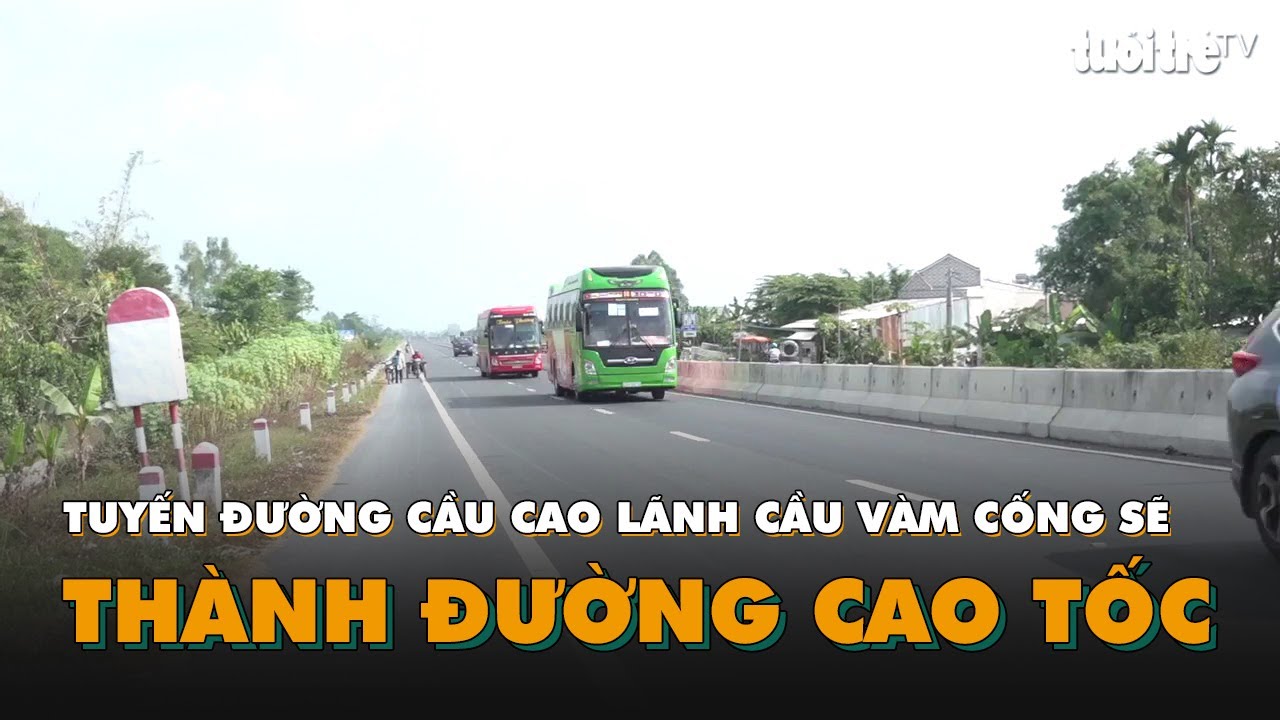 Tuyến đường cầu Cao Lãnh   cầu Vàm Cống sẽ thành đường cao tốc