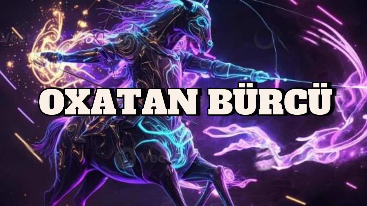 OXATAN BÜRCÜ. Həftəlik bürc proqnozu (16-22 FEVRAL) XOŞ İZLƏMƏLƏR.
