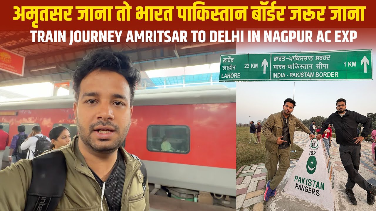 Train Journey India- Pakistan Border || Golden temple and Hotel stay in Amritsar