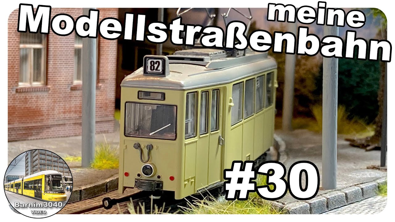 Modellstraßenbahn #30 • Straßenbahn im Modell • Modelleisenbahn • model railroading • trams