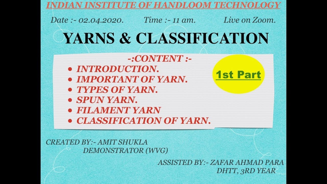 Types of Yarn & Classification of Yarn, Part 01/02