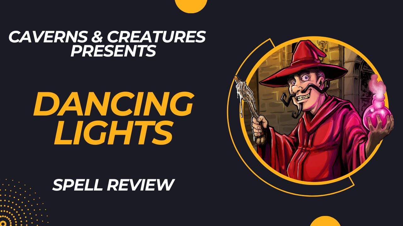 Dancing Lights 5e: Glow and Behold