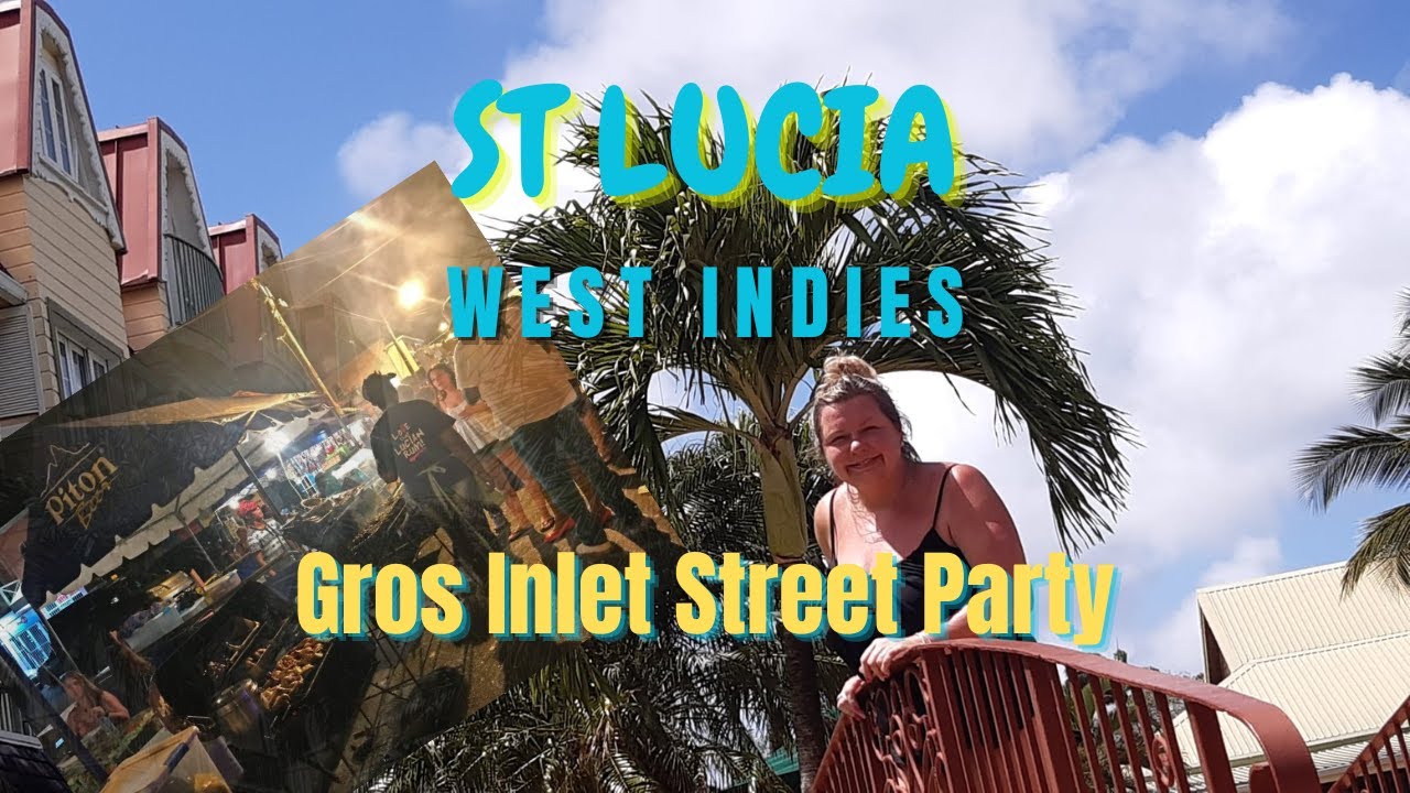 St Lucia vlog:  Friday Street Party