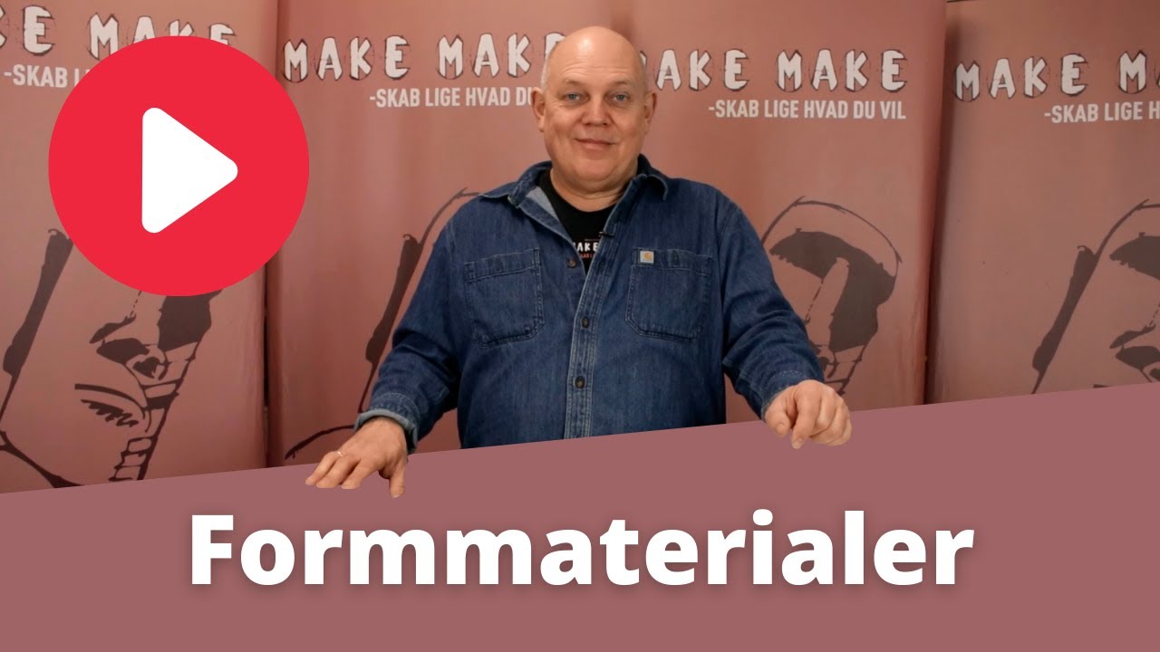 Formmaterialer - Overblik