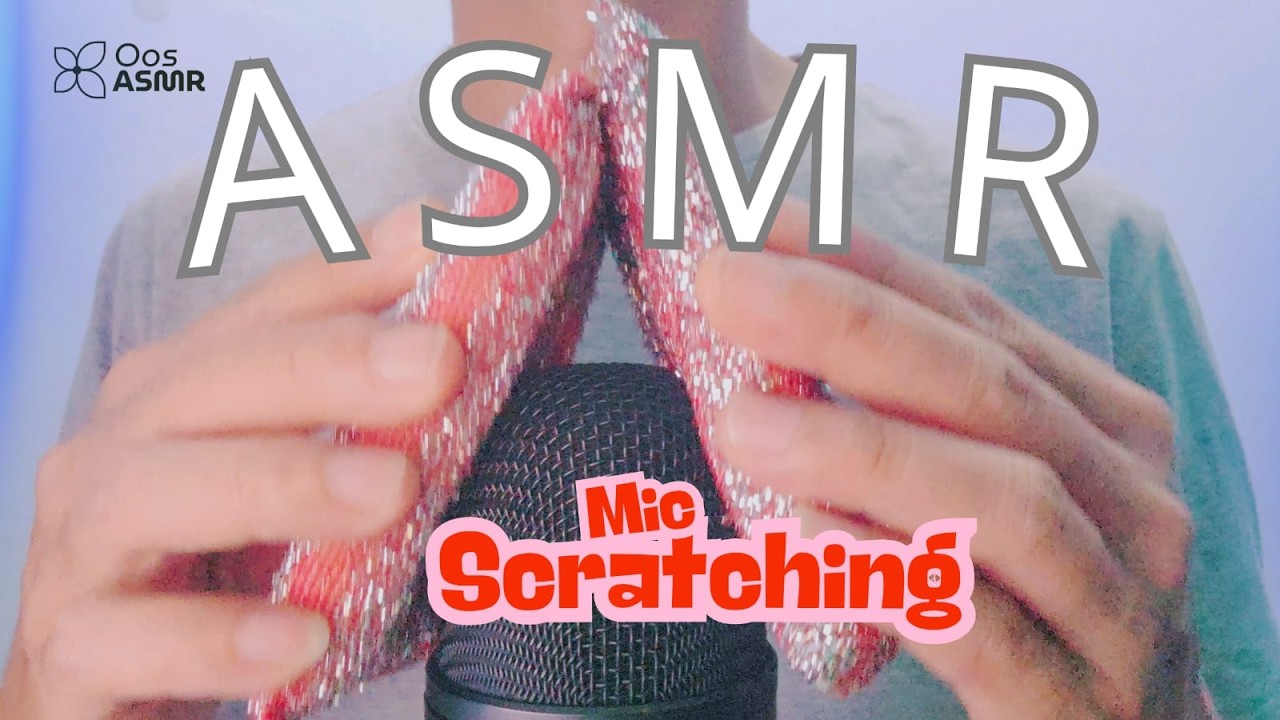 ASMR MIC SCRATCHING
