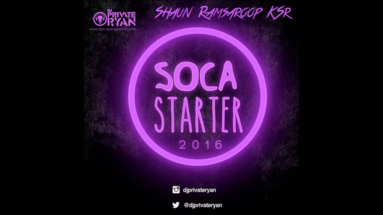 Dj Private Ryan - Soca Starter 2016 (SOCA MIX)