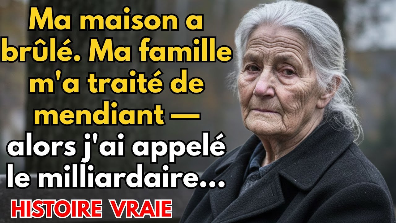Histoire Vraie de Grand-mère à Saint-Étienne👵❤️ Ma maison a brûlé. Ma famille m'a traité de mendiant