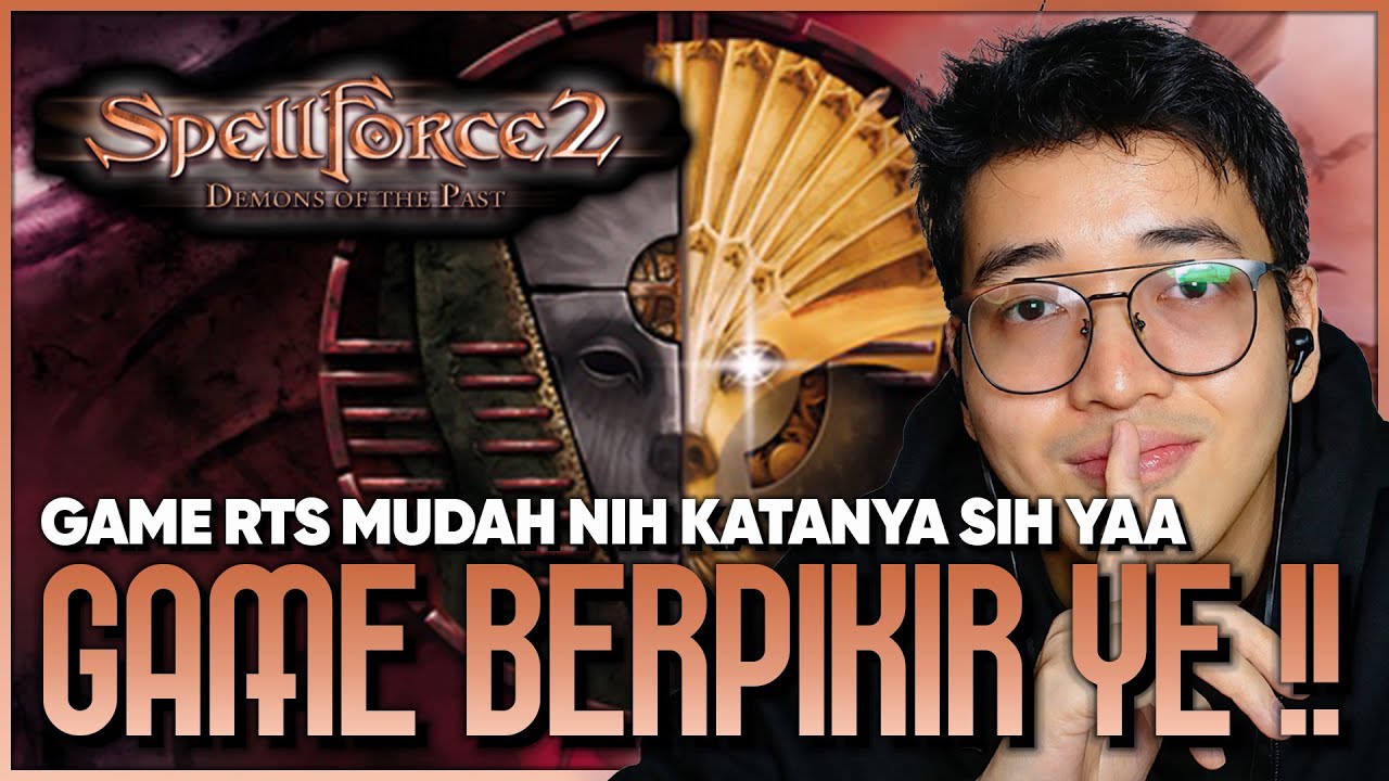 【SpellForce 2 - Demons of the Past】 LET'S GO KITA MULAI CAMPAIGN GAME RTS INI !!