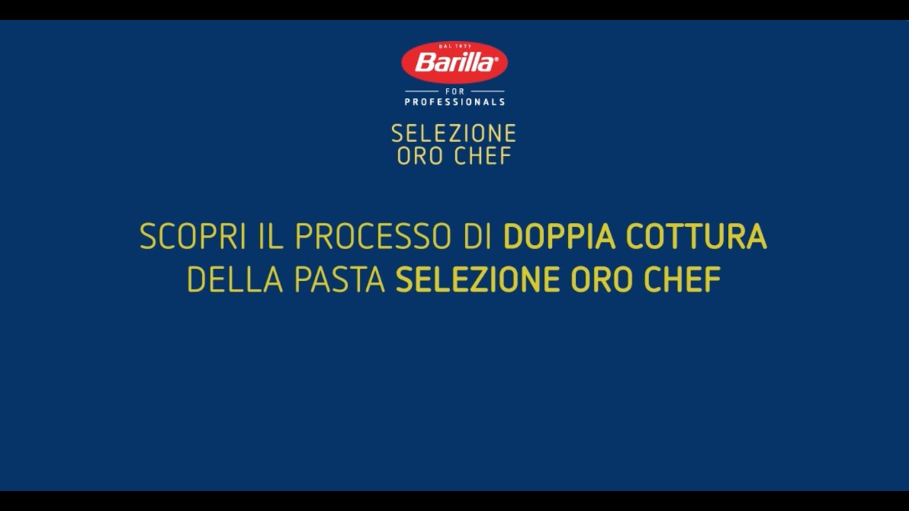Selezione Oro Chef: scopri il processo di Doppia Cottura della pasta