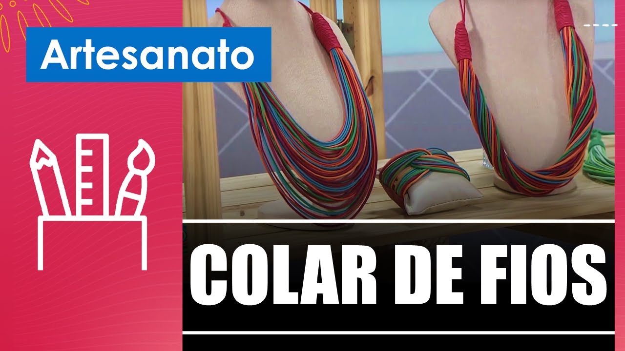 Faça um lindo colar de fios para o faça e venda com a artesã Lia Marques – 24/07/24
