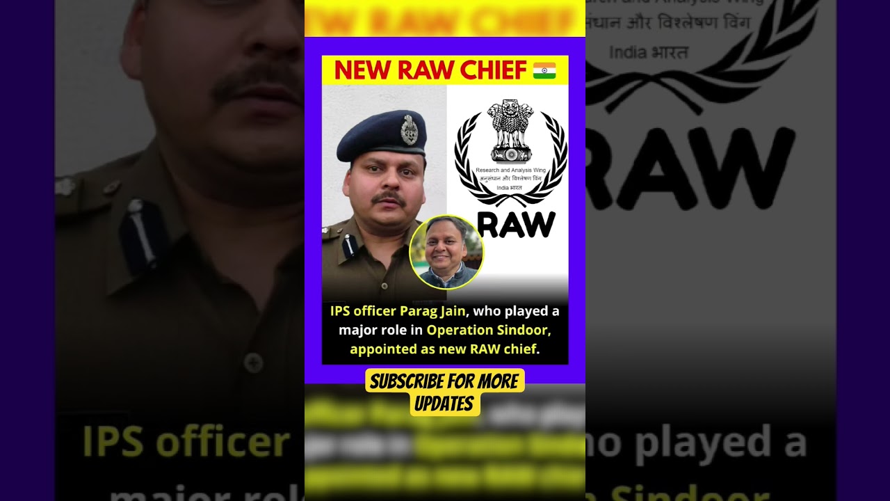 New RAW Chief Appointed! 🇮🇳 IPS Parag Jain Leads India&rsquo;s Intelligence Force | Operation Sindoor Hero