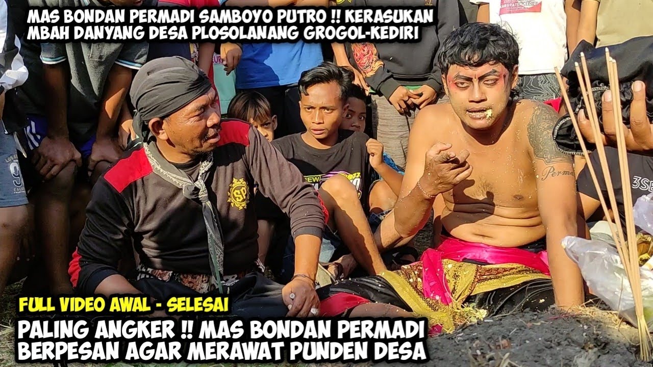 Mas Bondan Permadi Berpesan Agar Merawat Punden Desa❗SAMBOYO PUTRO Live Plosolanang Grogol Kediri