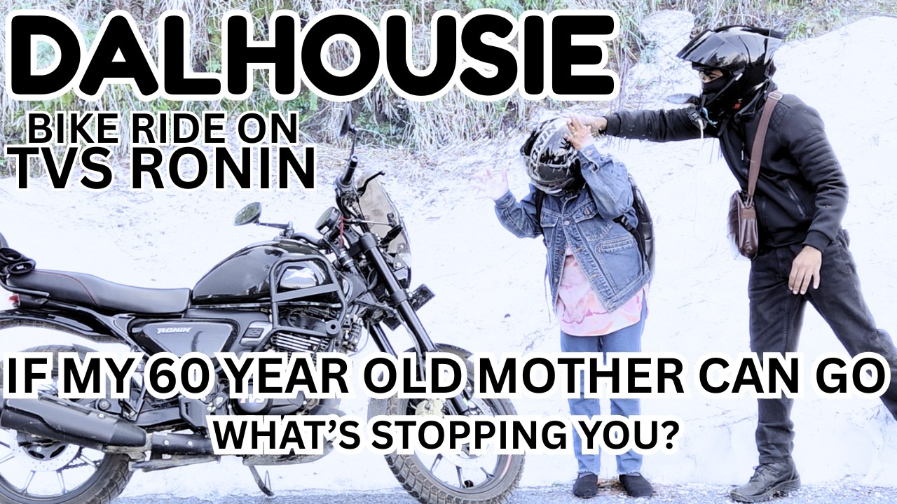 TVS Ronin Ride to Dalhousie with My 60 Year Old Mom | Snow Ride, Weather Drama & Touring Review #tvs