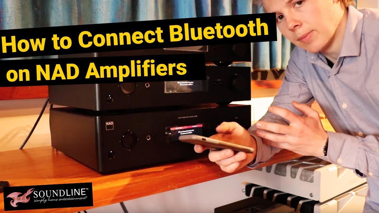 How to Connect Bluetooth on NAD Amplifiers