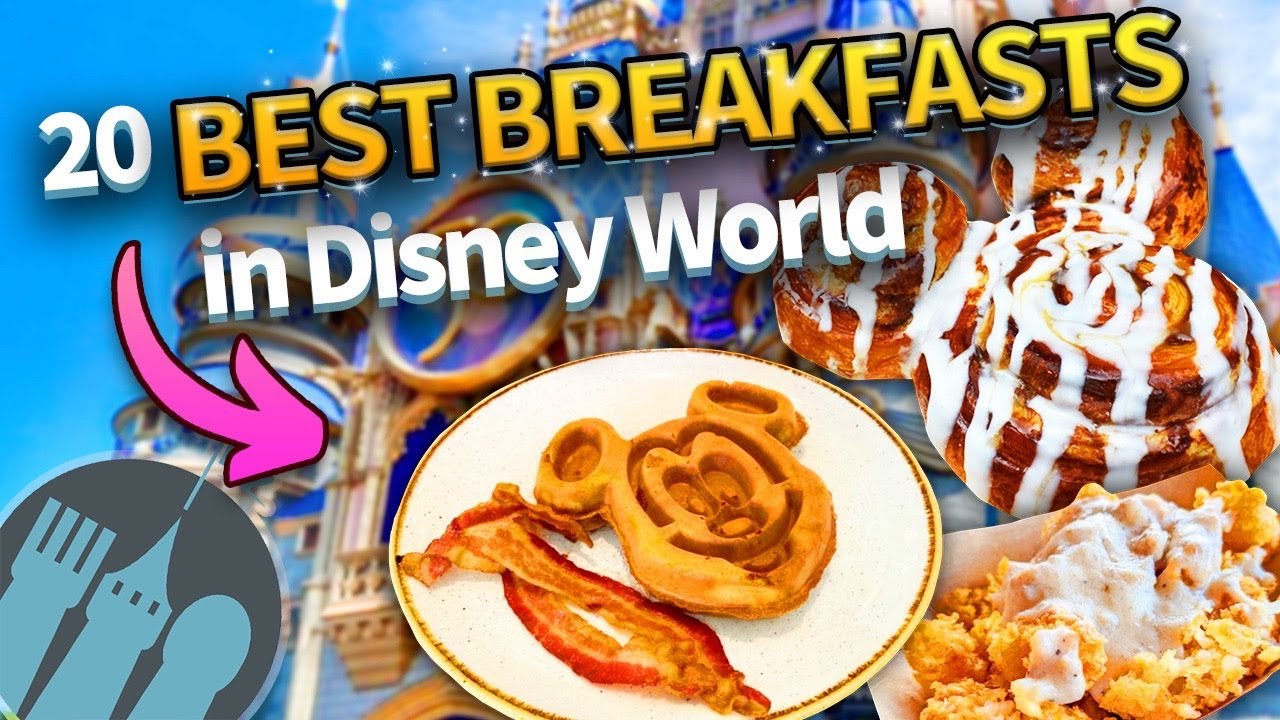 20 BEST Breakfasts in Disney World