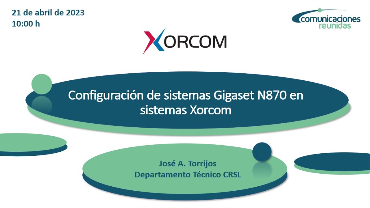 2023-04-21 - Configuración de sistemas Gigaset N870 en sistemas Xorcom