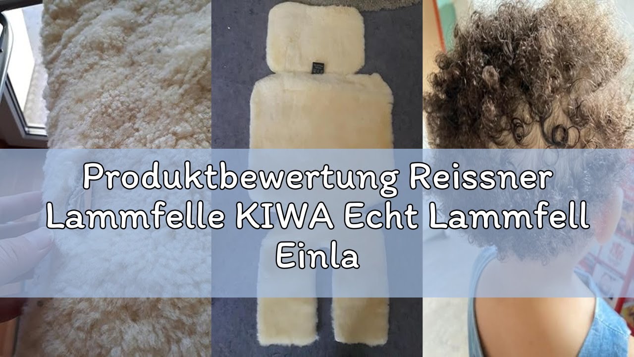 Produktbewertung Reissner Lammfelle KIWA Echt Lammfell Einlage für Kinderwagen Buggy Baby Bett Kinde