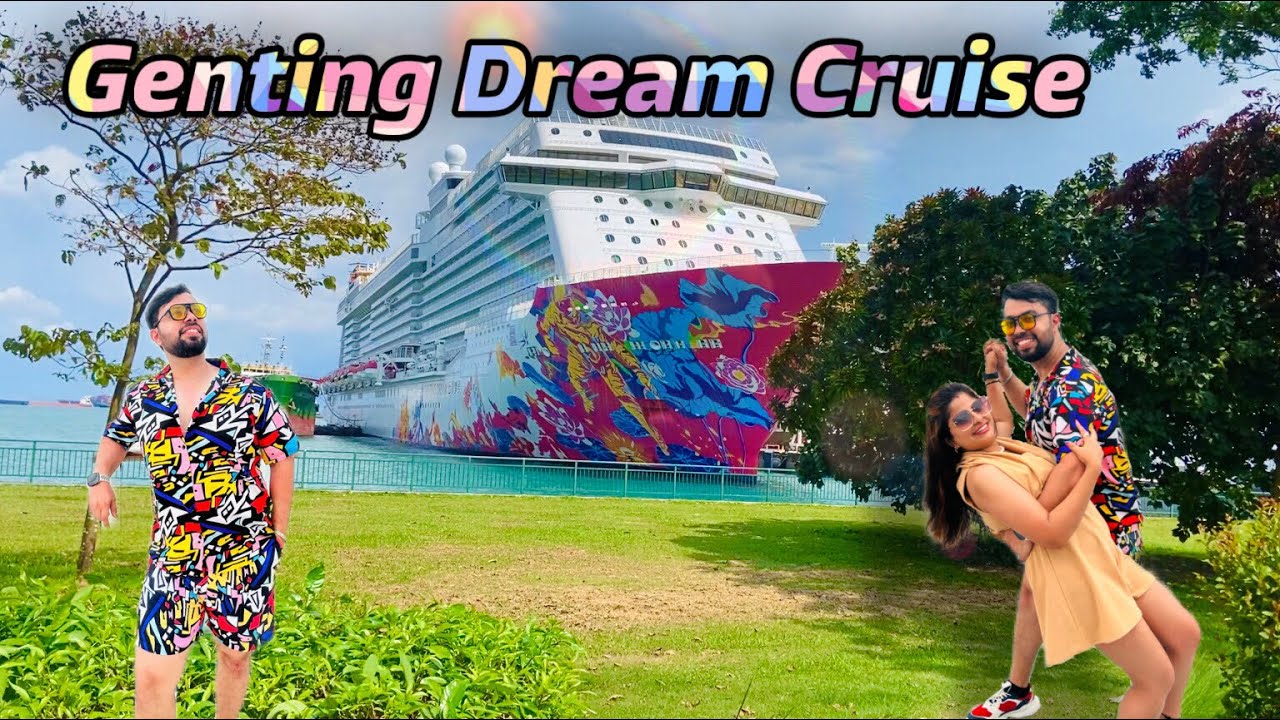 Genting Dream Cruise Singapore 🇸🇬 Complete Tour (3 Days and 2 Night) | Travel Guide 🛳