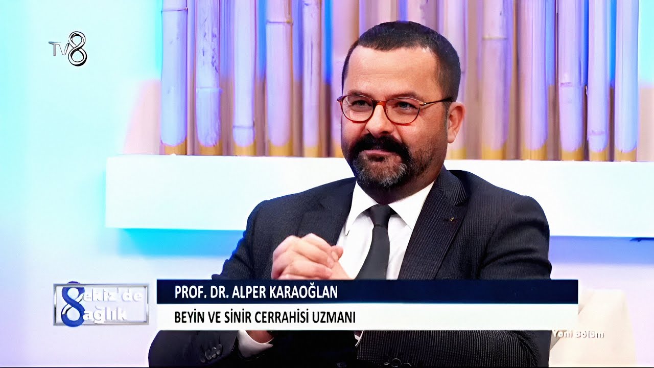İyi Huylu Beyin Tümörleri / Meningiom | TV8 / 8'de Sağlık Programı | Prof. Dr. Alper KARAOĞLAN