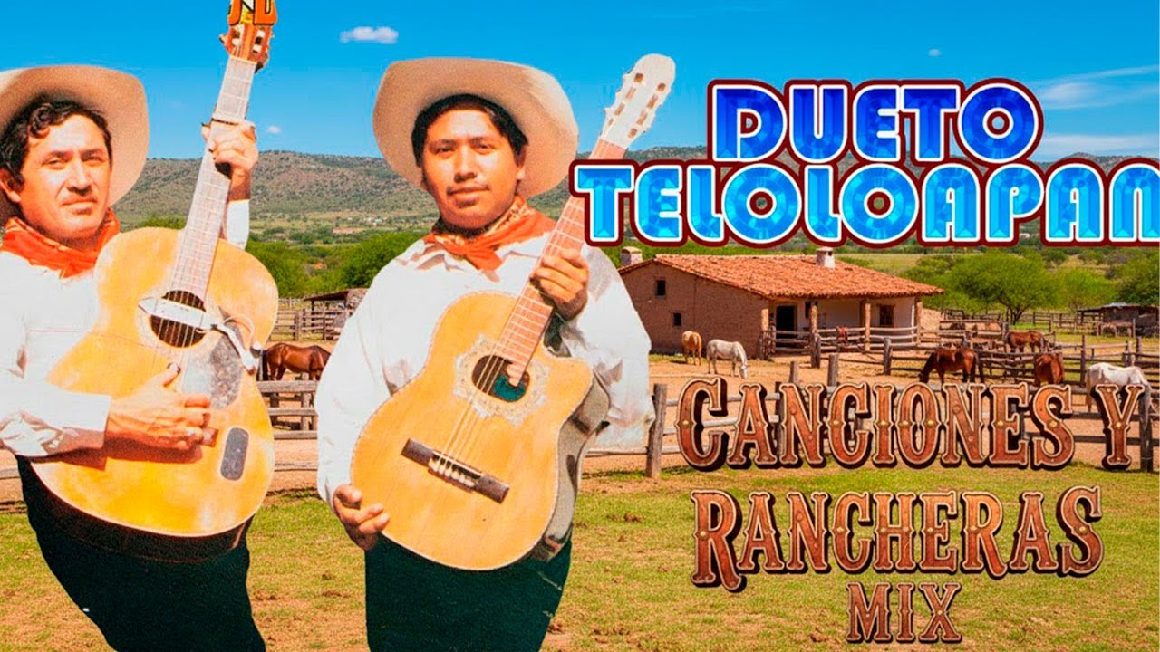 🔥 Dueto Teloloapan: ¡Los Mejores Éxitos Rancheros y Corridos de Todos los Tiempos!