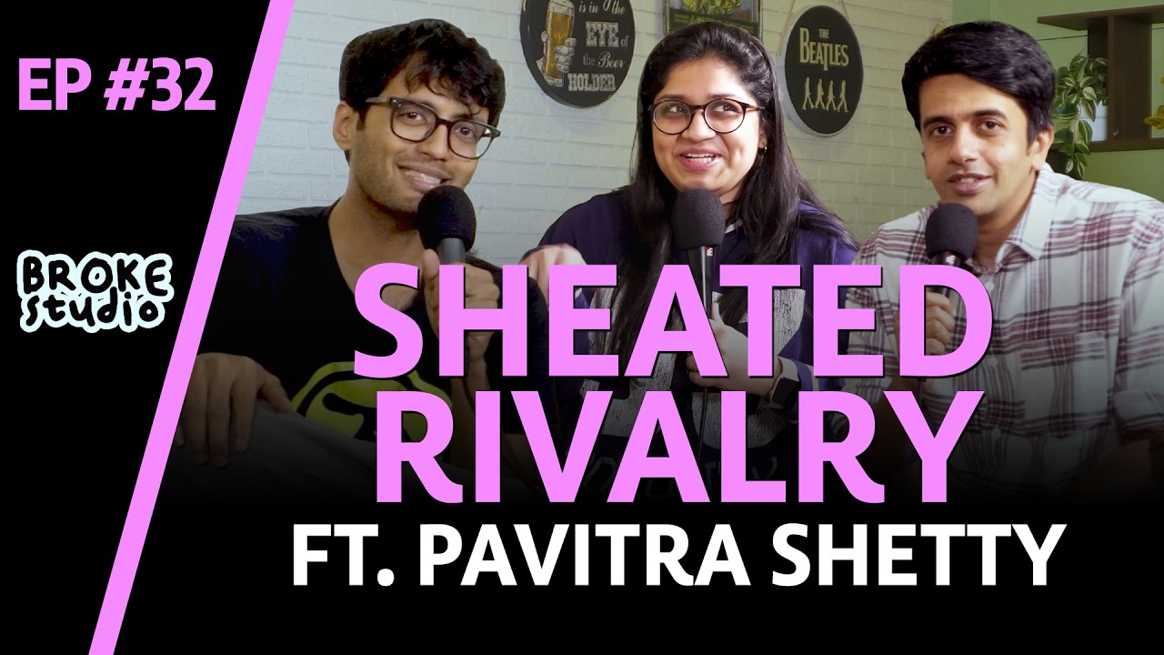 Ep32 - SHEATED RIVALRY ft. @pavitrashettycomedy