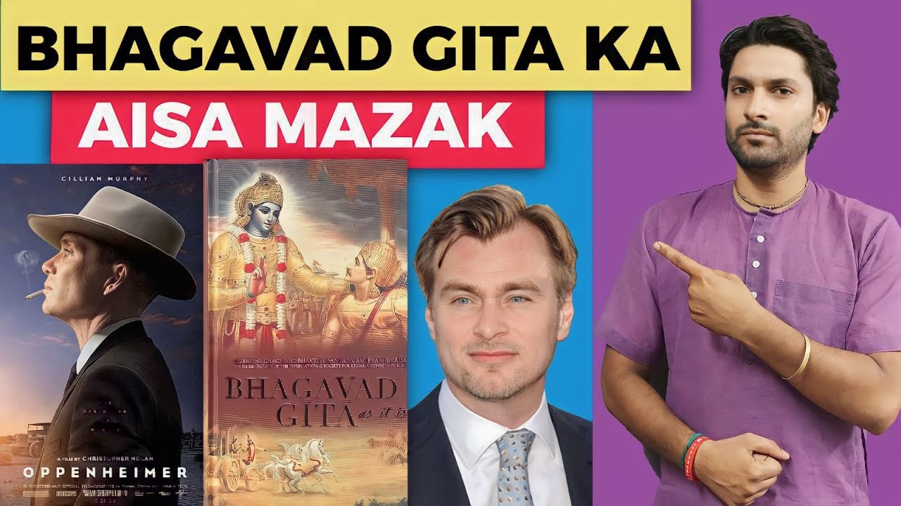 Oppenheimer' Movie Insulted Bhagavad Gita ? | Siksharthakam Review