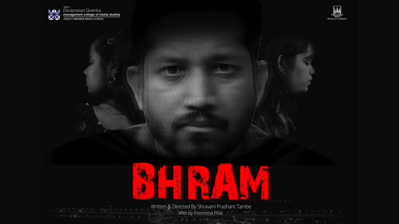 BHRAM -  A Short Film Mumbai University Final Year Academic Project of  Shravani Tambe