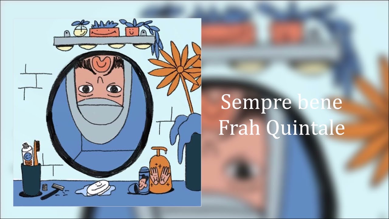 Sempre bene - Frah Quintale - Testo + Traduzione spagnola - Letra en español