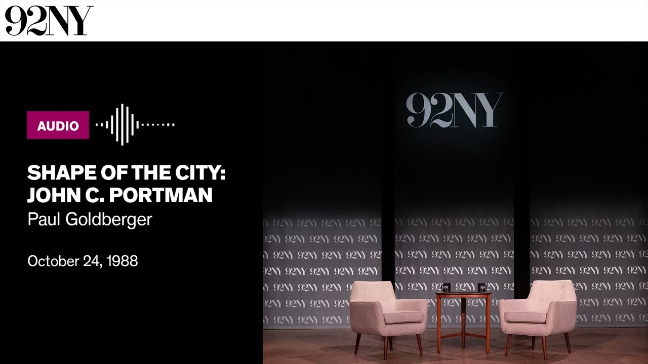 Shape of the City: John C. Portman (1988)