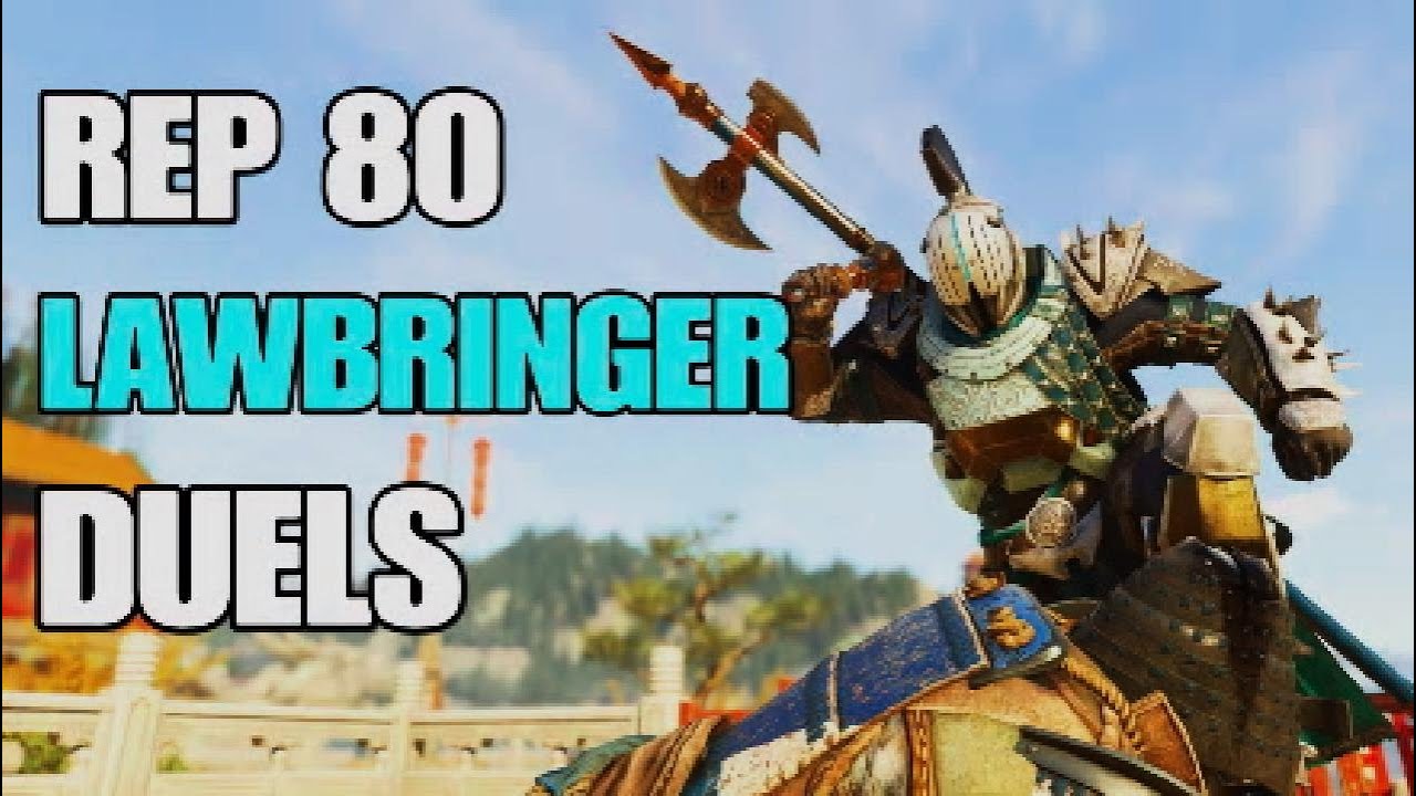 [For Honor] - Rep 80 Lawbringer Duels - Is he an A tier duelist???