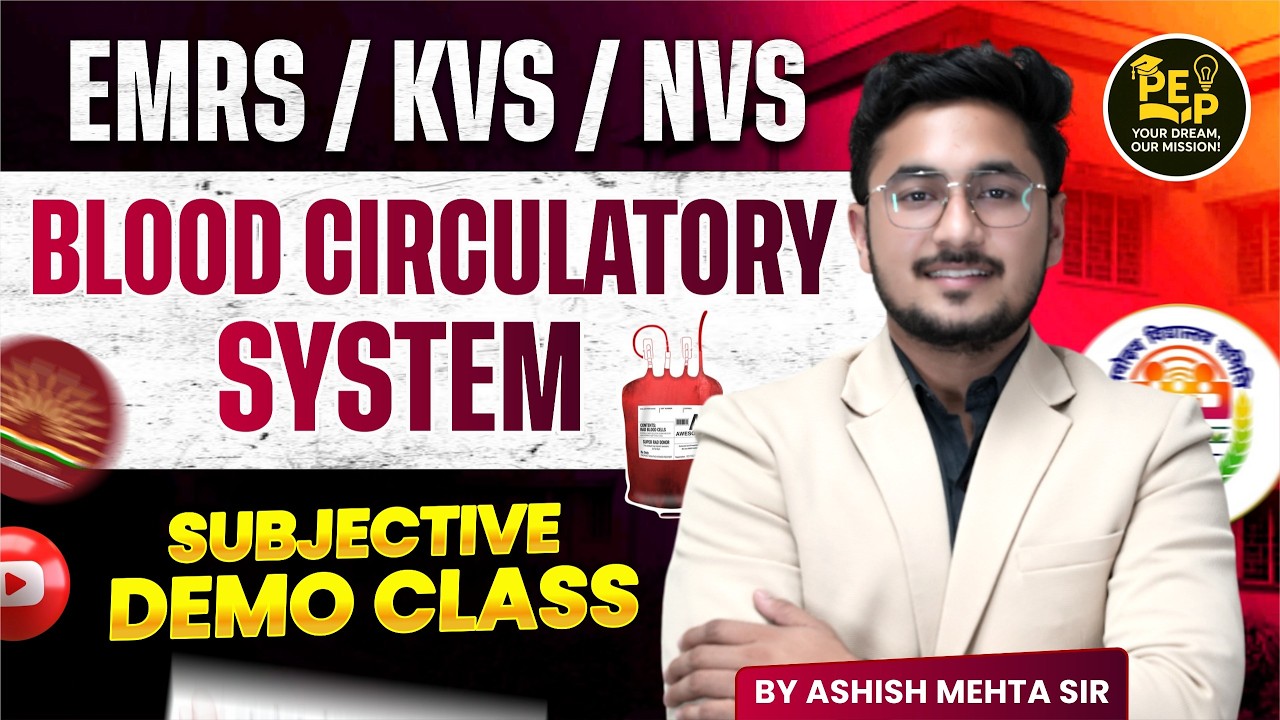 EMRS KVS NVS Biology | Blood Circulatory System Full Chapter | Subjective Demo Class By Ashish Mehta