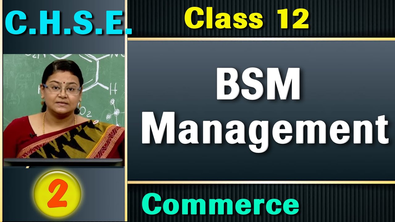 BSM Management, Part-2 // CHSE Class-12 ,Commerce