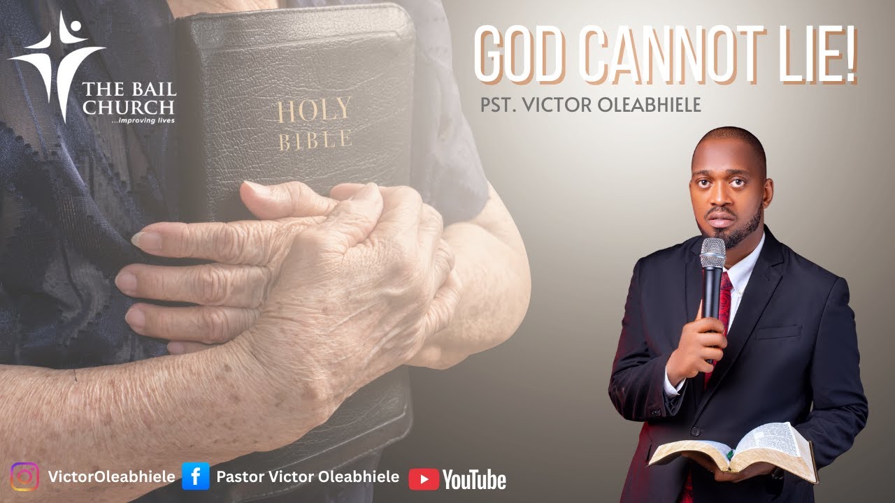 God Cannot Lie!