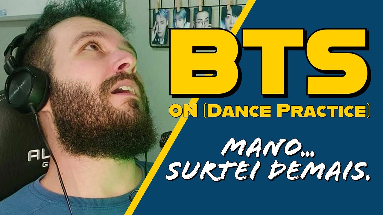 Reagindo a BTS - ON (Dance Practice) | (React BTS | BTS Reaction)