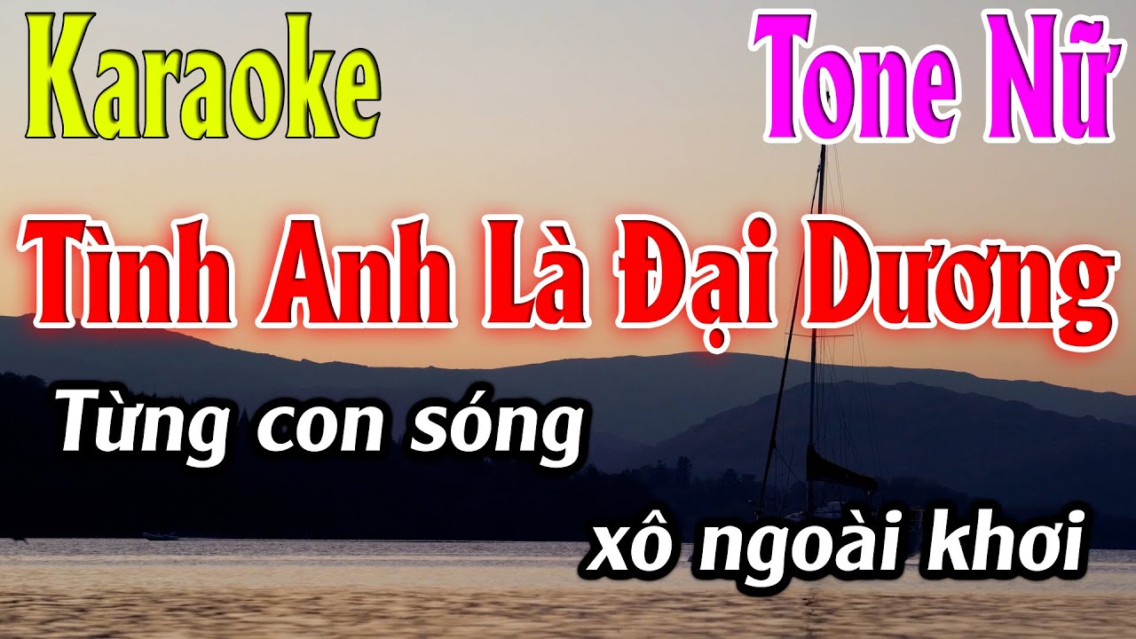 Tình Anh Là Đại Dương Karaoke Tone Nữ Karaoke Lâm Organ - Beat Mới