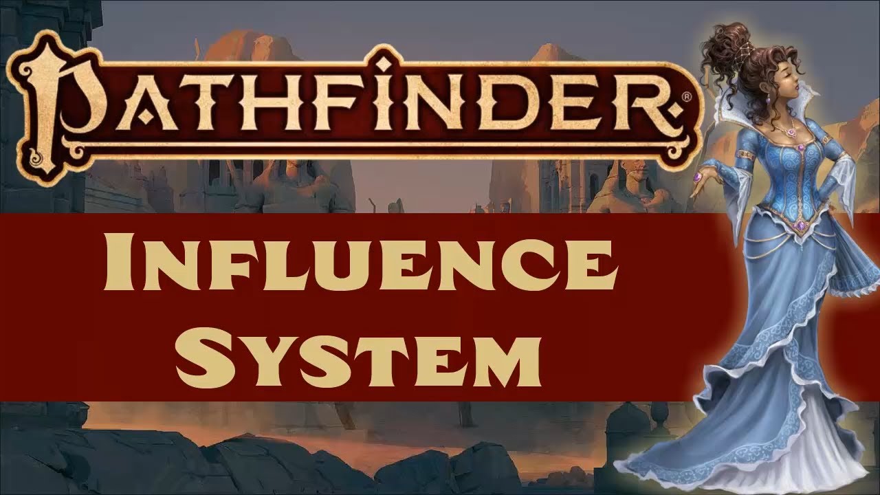 Pathfinder (2e): Система влияния