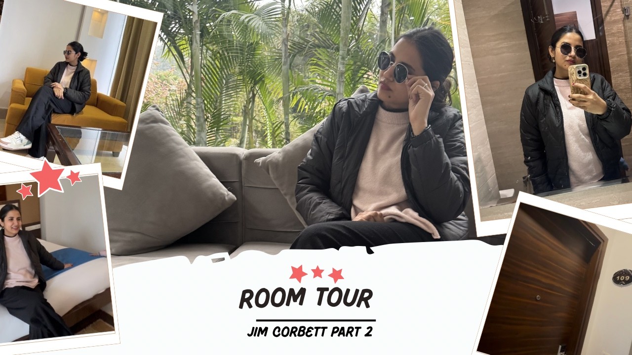 Jim Corbett Trip Part 2 | Resort Entry, Check-in & Full Room Tour 🏨🌿