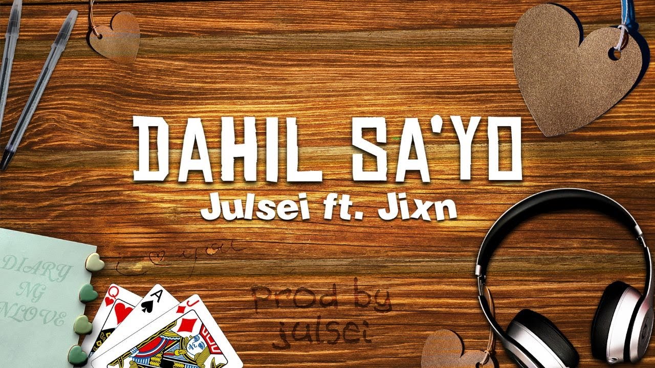 Julsei - DAHIL SA'YO ft. Jixn (Official Lyric Video)