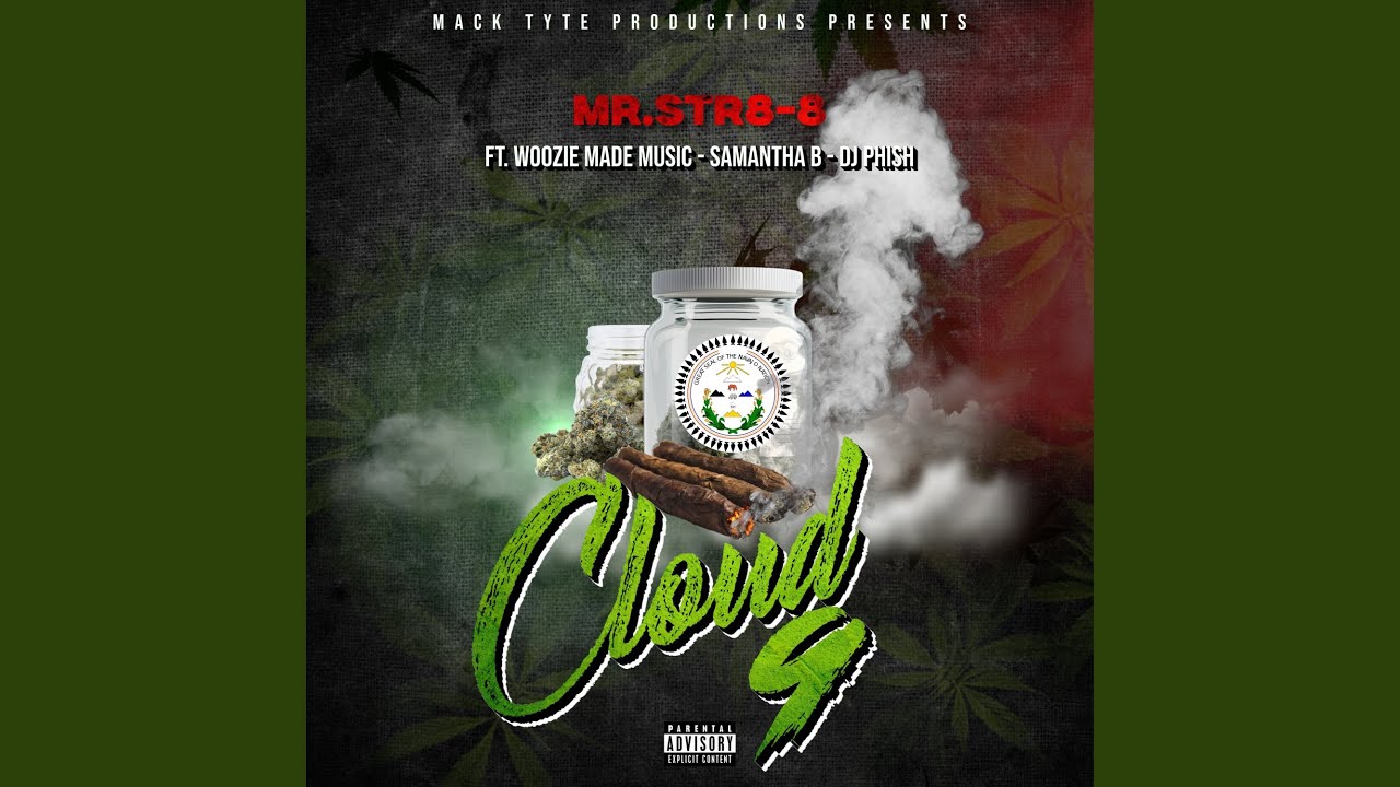 Cloud 9 (feat. Woozie Made Music, Samantha B & Dj Phish)