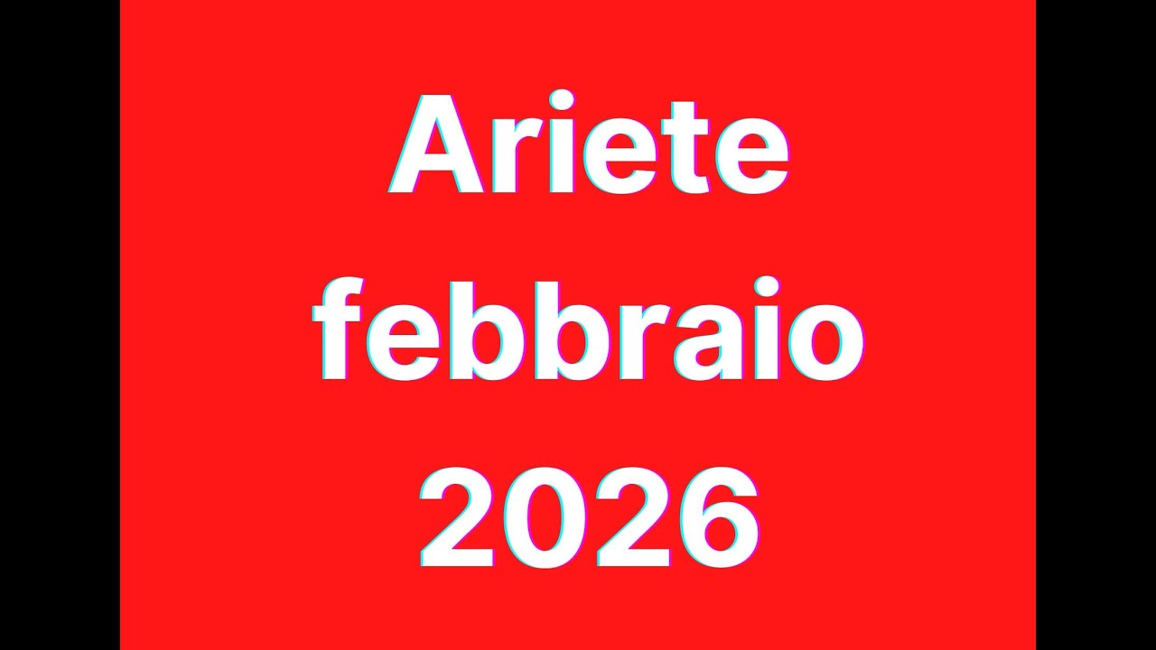 Ariete febbraio 2026