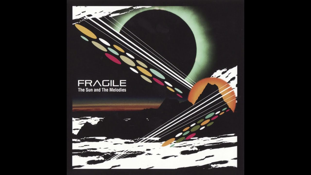 The Sun and The Melodies Part 1, 2, & 3 - Fragile