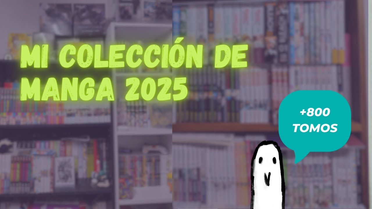 ¡SE ME ACABA EL ESPACIO! | MI COLECCION DE MANGA 2025 | MAS DE 800 TOMOS