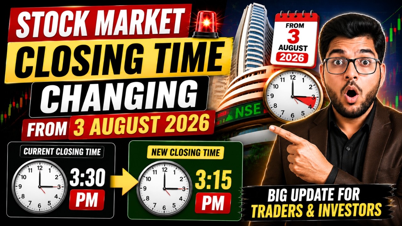 Stock Market Closing Time Changing From 3 August 2026 🚨 SEBI New Rules For Trader & Investor