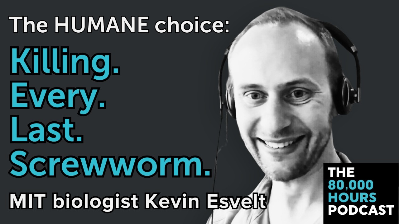 Killing every screwworm would be the best thing humanity ever did | Kevin Esvelt