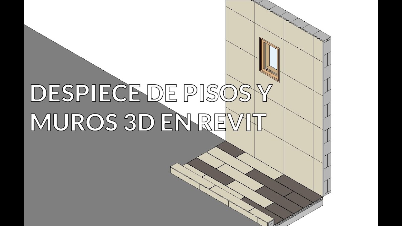 Tutorial Despiece de Pisos y Muros 3D LOD 300