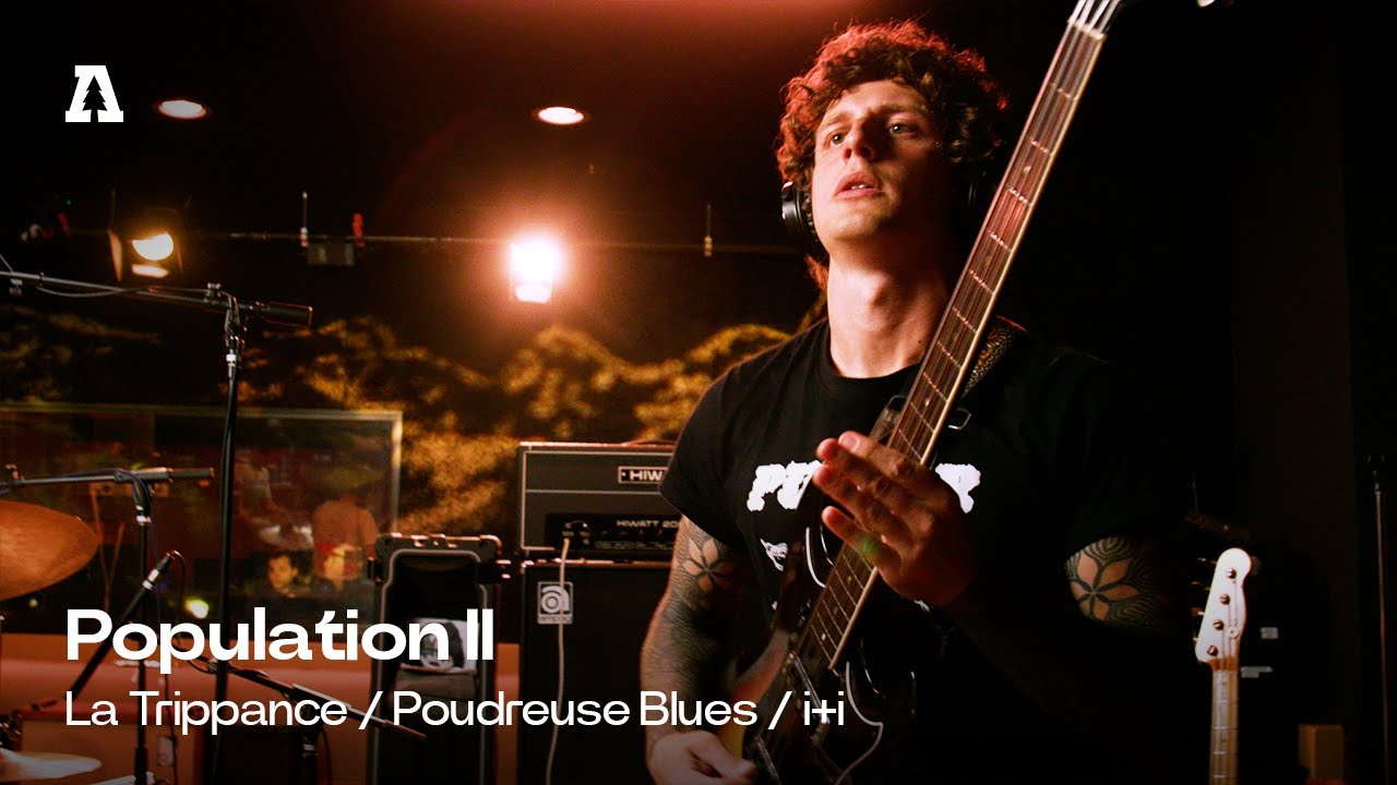 Population II - La Trippance / Poudreuse Blues / i+i | Audiotree Live