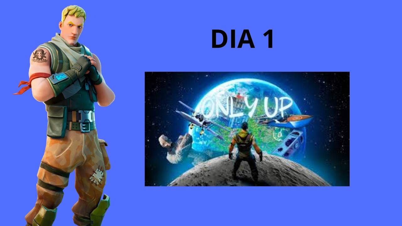 dia uno hasta pasarme el only up