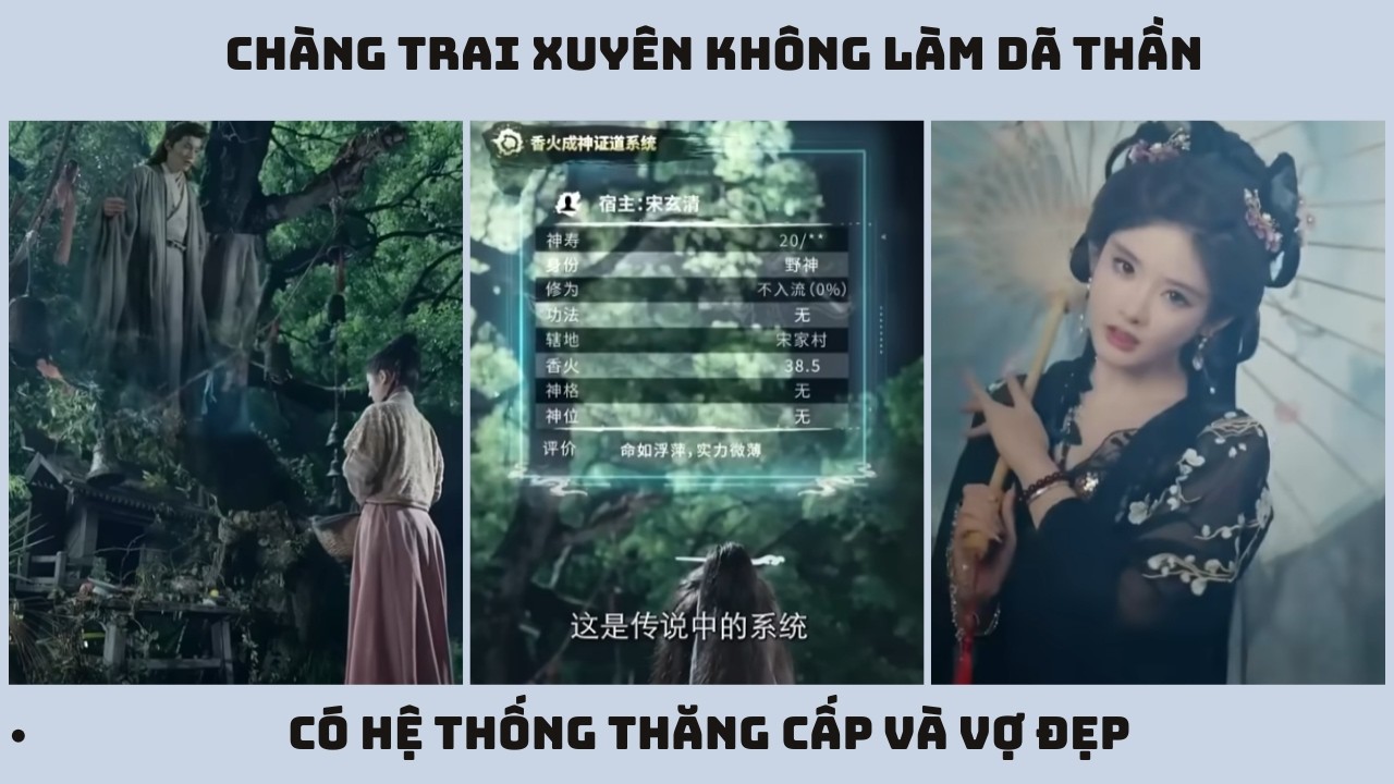 Thần Tiên Cũng Phải Ghen Tị  Chàng Trai Xuyên Không Làm Dã Thần Có Hệ Thống Thăng Cấp Và Vợ Đẹp