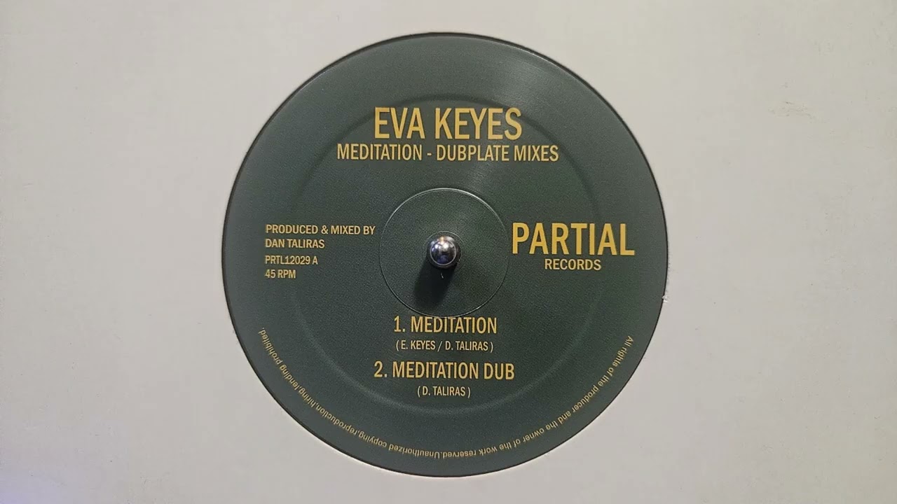 Z7 Eva Keyes – Meditation – Dub – Dubplate Mix 1 – Dubplate Mix 2 – Partial Records – PRTL12029